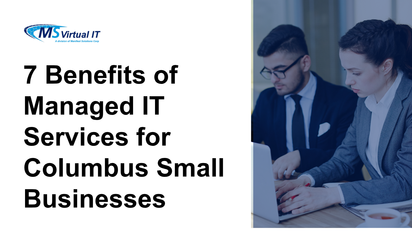 7 Benefits of Managed IT Services for Columbus Small Businesses